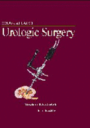 Color Atlas of Urologic Surgery - Cockett, Abraham T, and Koshiba, Ken