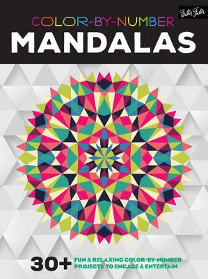 Color-By-Number: Mandalas: 30+ Fun & Relaxing Color-By-Number Projects to Engage & Entertain - Walter Foster Creative Team