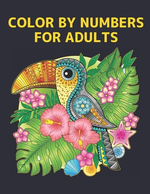 Color by Numbers for Adults: Coloring Book with 60 Color By Number Designs of Animals, Birds, Flowers, Houses and Patterns Easy to Hard Designs Fun and Stress Relieving Coloring Book Coloring By Numbers Book ( Adult Coloring book ) - World, Qta