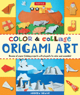 Color & Collage Origami Art Kit: Origami Kit with Instruction Book, 98 Origami Papers & 35 Projects: This Easy Origami for Beginners Kit is Fun for Kids & Parents