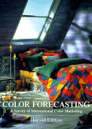 Color Forecasting: A Survey of International Color Marketing