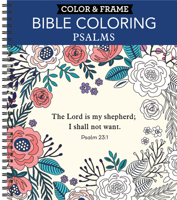 Color & Frame - Bible Coloring: Psalms (Adult Coloring Book) - New Seasons, and Publications International Ltd