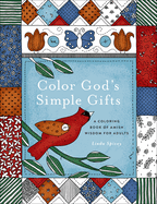 Color God's Simple Gifts: A Coloring Book of Amish Wisdom for Adults