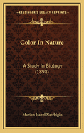 Color in Nature: A Study in Biology (1898)