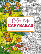 Color Me Capybaras: A Capy-Tivating Coloring Book