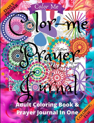 Color Me Prayer Journal: A Prayer And Praise Coloring Journal - Day, June