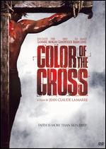 Color of the Cross - Jean-Claude LaMarre