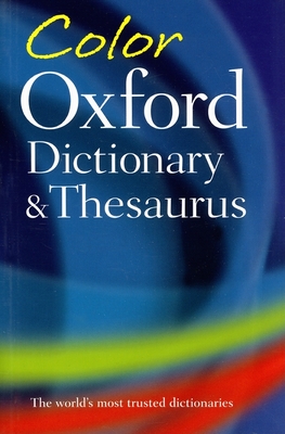 Color Oxford Dictionary and Thesaurus - Hawker, Sara (Editor), and Waite, Maurice (Editor)