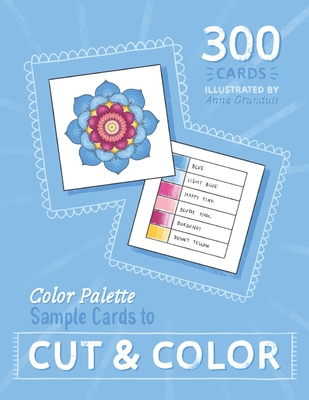 Color Palette Sample Cards to CUT & COLOR: Square Cards for Color Palette Testing and Sampling for Adult Coloring Artists, Painters, Illustrators - Grunduls Crafts, Anna, and Grunduls Design, Anna