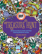 Color Quest: Treasure Hunt: An Extraordinary Seek-And-Find Coloring Book for Artists