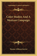 Color Studies And A Mexican Campaign