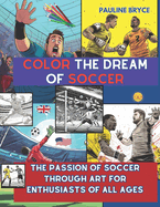 Color the Dream of Soccer