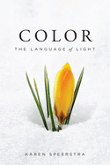 Color: The Language of Light