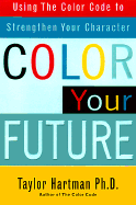 Color Your Future: Using the Color Code to Strengthen Your Character