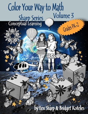 Color Your Way to Math: Volume 3 - Sharp, Lex