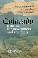 Colorado: A Manual for Newcomers and Residents