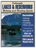 Colorado Lakes & Reservoirs Guide: Fishing and Boating Guide - Outdoor Books & Maps (Creator)
