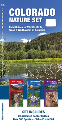 Colorado Nature Set: Field Guides to Wildlife, Birds, Trees & Wildflowers of Colorado - Waterford Press (Creator)