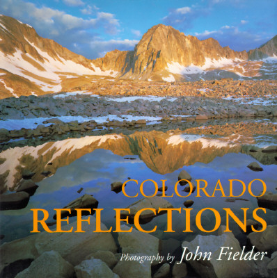 Colorado Reflections - Fielder, John (Photographer)