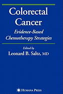 Colorectal Cancer: Evidence-based Chemotherapy Strategies