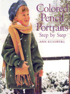 Colored Pencil Portraits: Step by Step
