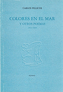 Colores En El Mar y Otros Poemas 1915-1920