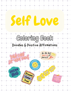 Colorful Affirmations: A Journey of Self-Love and Positivity Coloring Book