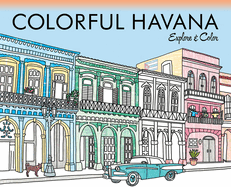 Colorful Havana: Explore & Color