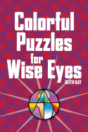Colorful Puzzles for Wise Eyes