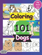 Coloring 101 Dogs: Coloring Book for Kids