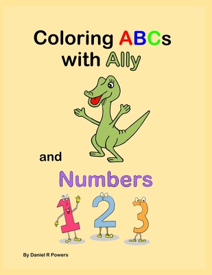 Coloring ABCs with Ally - Powers, Daniel