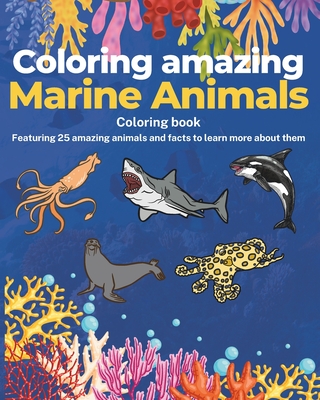 Coloring amazing Marine Animals - Garay Salazar, Laura