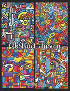 Coloring Book: Abstract Fusion: Artistic Coloring Across Eras - 112 Images to Color