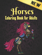 Coloring Book Adults Horses: 50 One Sided Horse Designs Coloring Book Horses Stress Relieving 100 Page Coloring Book Horses Designs for Stress Relief and Relaxation Horses Coloring Book for Adults Men & Women Adult Coloring Book Gift