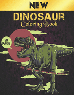 Coloring Book Dinosaur: New Coloring Book 50 Dinosaur Fun Designs Coloring Book Dinosaur for Kids Boys Girls and Adult Relax Gift for Animal Lovers Amazing Coloring Book Dinosaurs