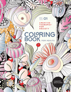 Coloring book for adults, creative therapy for anxiety volume 1: Embark on a mindful and creative journey to peace and relaxation as you uncover calmness through coloring 40 beautiful illustrations, accompanied by inspirational quotes to ease your mind