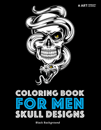 Coloring Book for Men: Skull Designs: Black Background