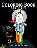 Coloring Book for Teens Simple Designs for Beginners: Many Cute and Easy Patterns to Color