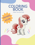 Coloring Book Pony Collection For Girls 4-8 years