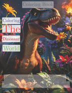 Coloring Book: The Coloring Dinosaur World