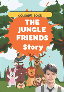 COLORING BOOK THE JUNGLE FRIEND Story