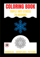 Coloring Book: Triple Anti Stress