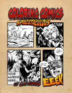 Coloring Comics - Spacetaculous: A Spacetaculous Coloring Comics Adventure