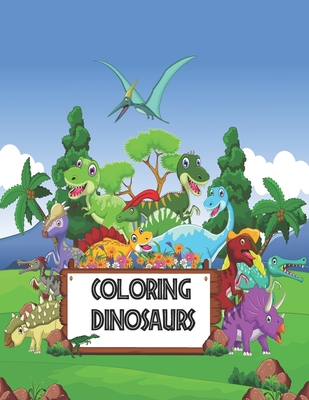 Coloring dinosaurs: Coloring book for kids - 87 pages full of Dinosaurs - From 3 years - Garcia, Ruben J, and Jimenez, Laura