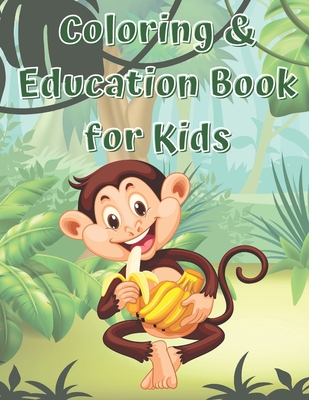 Coloring & Education Book For Kids: Fun and Schooling For Toddlers Kid Ages 4-6 2021 Set Girl Boy Simple Easy Pictures - Day, Lucky