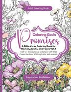 Coloring God's Promises - A Bible Verse Coloring Book For Women, Adults, and Teens Vol.4: with 50+ Inspirational Scriptures with Wild Flower Gardens, Winding Paths, and Animals