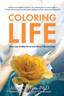 Coloring Life: How Loss Invites Us to Live More Vibrant Lives