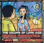 Colors of Latin Jazz: Msica Romntica