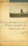 Colossians and Philemon: Contiue to Live in Him