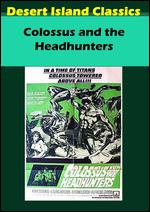Colossus and the Headhunters - Guido Malatesta
